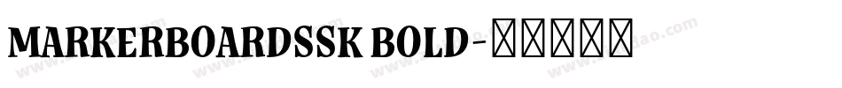 MarkerBoardSSK Bold字体转换